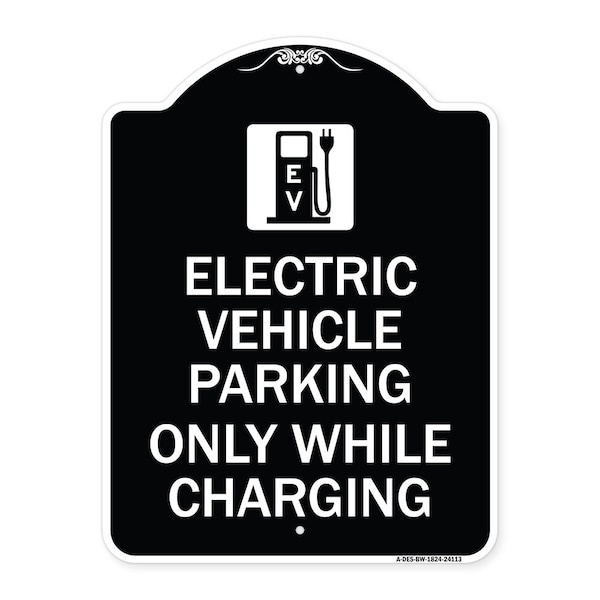 Electric Vehicle Parking While Charging W/ Graphic Heavy-Gauge Alum Sign, 24" x 18", BW-1824-24113